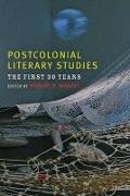 Postcolonial Literary Studies: The First 30 Years