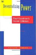 Decentralizing Power: Paul Goodman's Social Criticism