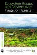 Ecosystem Goods and Services from Plantation Forests