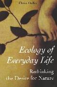 Ecology of Everday Life