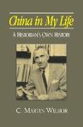 China in My Life: A Historian's Own History