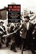 The Color of Politics: Race and the Mainsprings of American Politics