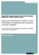 Lógica del conocimiento científico, ley de la identidad y los parámetros de esencia del concepto científico