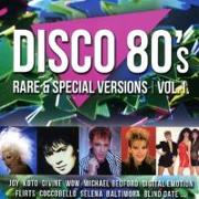 Disco 80s Rare & Special Versions Vol.1