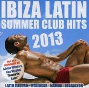 Ibiza Latin Summer Club Hits 2013