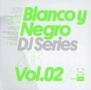 Blanco Y Negro DJ Series 2013 Vol.2