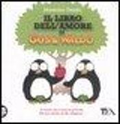 Il libro dell'amore di Gus & Waldo