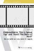 Fiktionalität in "This is Spinal Tap" und "Anvil! The Story of Anvil"