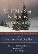 The Crisis of Religious Symbolism & Symbolism and Reality