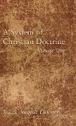 A System of Christian Doctrine, Volume 1