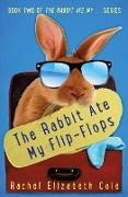 The Rabbit Ate My Flip-Flops