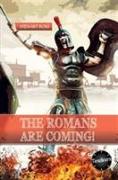 The Roman's are Coming!
