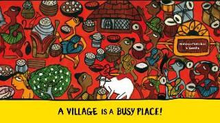 A Village Is a Busy Place!