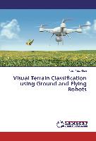 Visual Terrain Classification using Ground and Flying Robots