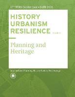 History Urbanism Resilience Volume 04: Planning and Heritage