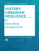 History Urbanism Resilience Volume 05: Historical Perspectives