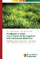 Produção e valor nutricional de forrageiras sob adubação orgânica