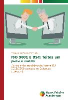 ISO 9001 E BSC: feitos um para o outro