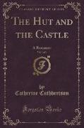 The Hut and the Castle, Vol. 3 of 4