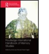 Routledge International Handbook of Memory Studies