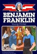 Ben Franklin: Young Printer