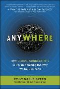 Anywhere: How Global Connectivity Is Revolutionizing the Way We Do Business