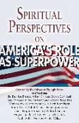Spiritual Perspectives on America's Role as a Superpower