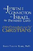 The Jewish Connection to Israel, the Promised Land