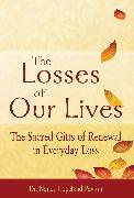 The Losses of Our Lives