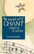 The Sacred Art of Chant