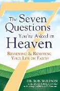 The Seven Questions You're Asked in Heaven