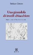 Una girandola di inutili chiacchiere. Racconto ironico filosofico di un preside