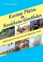 Kuriose Plätze in Nordrhein-Westfalen