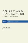 On Art and Literature: Critical Writings by José Martí
