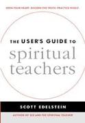 The User's Guide to Spiritual Teachers