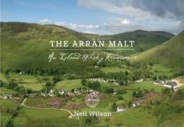 The Arran Malt: An Island Whisky Renaissance