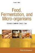 Food, Fermentation, and Micro-organisms