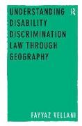 Understanding Disability Discrimination Law through Geography