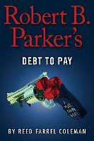 Robert B. Parker's Debt to Pay