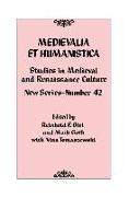 Medievalia Et Humanistica, No. 42: Studies in Medieval and Renaissance Culture: New Series