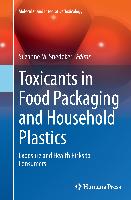 Toxicants in Food Packaging and Household Plastics