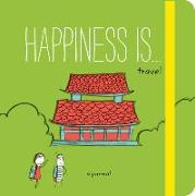 Happiness Is . . . Travel