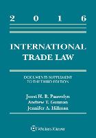 International Trade Law: Documents Supplement to the Third Edition, 2016