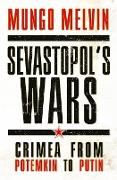 Sevastopol’s Wars