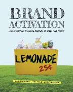 Brand Activation: Implementing the Real Drivers of Sales and Profit