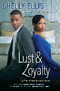Lust & Loyalty