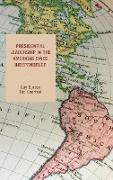 Presidential Leadership in the Americas Since Independence