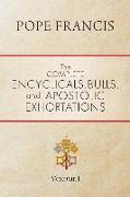 The Complete Encyclicals, Bulls, and Apostolic Exhortations