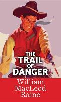 The Trail of Danger