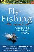 Fly Fishing—The Sacred Art